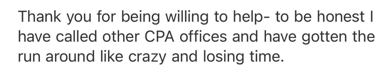 Client message thanking Shayne after getting the run around from other CPA offices